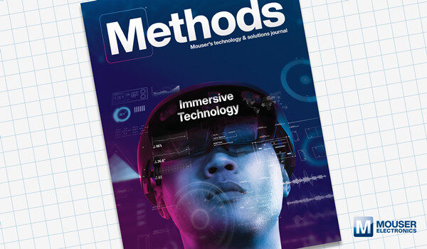 贸泽推出Methods技术杂志新一期专题，探索沉浸式技术带来的替代感知